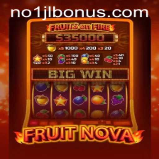 Discovering 'FruitNova': A New Gaming Sensation